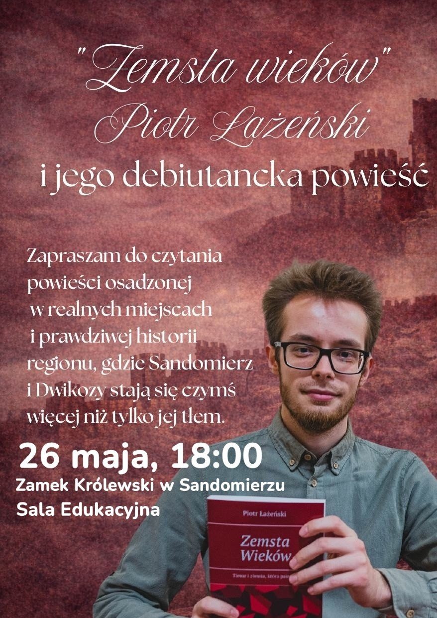 „Zemsta wieków” Piotra Łażeńskiego w Muzeum Zamkowym